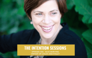 Intention Sessions Podcast Episode with Julie Skirving