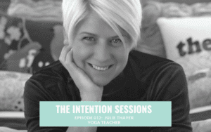 Intention Sessions Podcast Episode with Julie Thayer