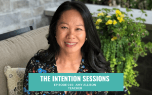 Intention Sessions Podcast Episode with Amy Allison