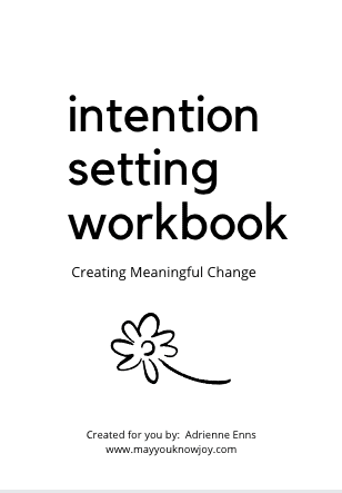 Intention Setting Workbook (by: Adrienne Enns)