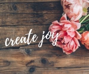 Create Joy - May You Know Joy