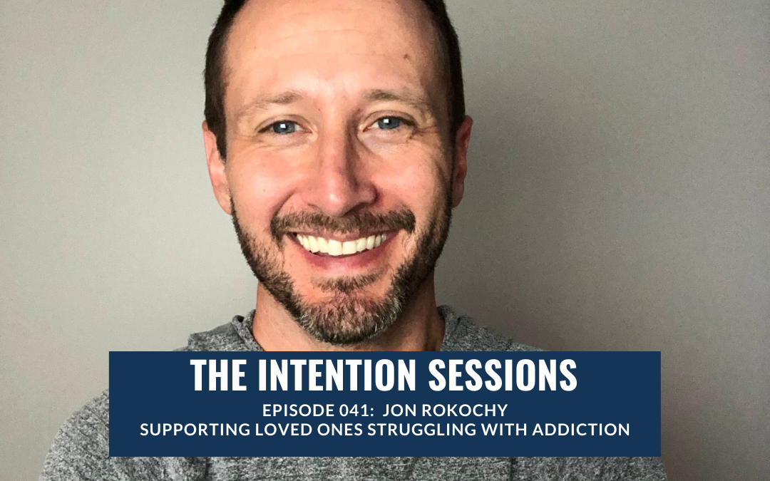 Intention Sessions Podcast with Jon Rokochy